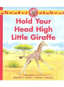 Lukas, Catherine - Hold Your Head High Little Giraffe Lukas, Catherine - Hold Your Head High Little Giraffe, null 2008 antikvár könyv