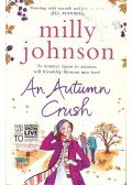 Milly Johnson - An Autumn Crush