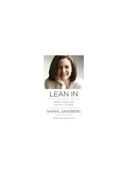 SANDBERG, SHERYL - Lean In: Women, Work, and the Will to Lead, null 2014 antikvár könyv
