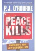 O Rourke, P. J. - Peace Kills