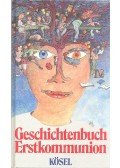 KÖNIG, HERMINE - Geschichtenbuch Erstkommunion
