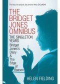 Helen Fielding - The Bridget Jones Omnibus: The Singleton Years: Bridget Jones's Diary / Bridget Jones's Diary: Edge of Reason