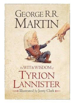 George R. R. Martin - Wit and Wisdom of Tyrion Lannister George R. R. Martin - Wit and Wisdom of Tyrion Lannister, null 2013 antikvár könyv