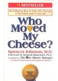 Johnson, Spencer - Who Moved My Cheese?