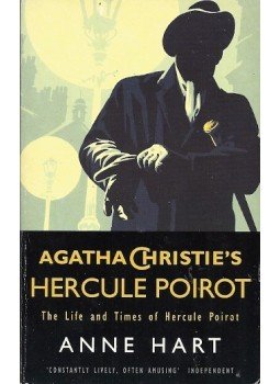 HART, ANNE - Agatha Christie's Poirot - The Life and and Times of Hercule Poirot, null 2003 antikvár könyv
