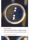H. W. Fowler - A Dictionary of Modern English Usage