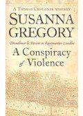 GREGORY, SUSANNA - A Conspiracy of Violence