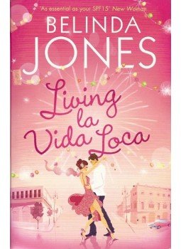 Jones, Belinda - Living la Vida Loca Jones, Belinda - Living la Vida Loca, null 2013 antikvár könyv
