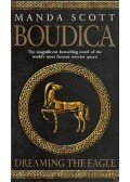 Manda Scott - Boudica - Dreaming the Eagle