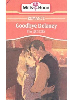Gregory, Kay - Goodbye Delaney Gregory, Kay - Goodbye Delaney, null 1991 antikvár könyv