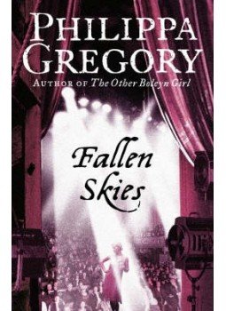 Philippa Gregory - Fallen Skies Philippa Gregory - Fallen Skies, null 2006 antikvár könyv