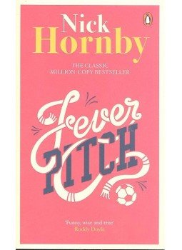 Nick Hornby - Fever Pitch Nick Hornby - Fever Pitch, null 1992 antikvár könyv