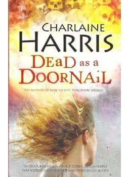 Charlaine Harris - Dead as a Doornail Charlaine Harris - Dead as a Doornail, 2009 antikvár könyv