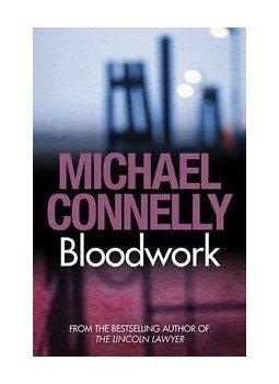 Michael Connelly - Blood Work Michael Connelly - Blood Work, null 2009 antikvár könyv