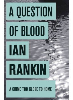 Rankin, Ian - A Question of Blood Rankin, Ian - A Question of Blood, null 2008 antikvár könyv
