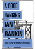 Rankin, Ian - A Good Hanging