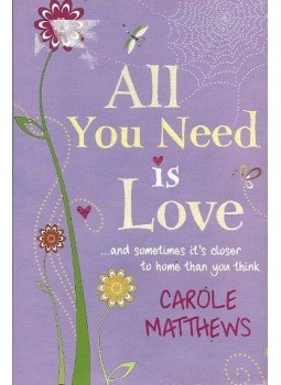 Carole Matthews - All You Need Is Love Carole Matthews - All You Need Is Love, null 2013 antikvár könyv