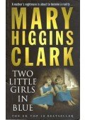 Mary Higgins Clark - Two Little Girls in Blue
