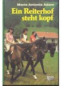 ADAM, ANTOINE, MARIA - Ein Reiterhof steht kopf