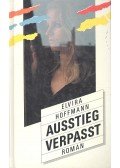 HOFFMANN, ELVIRA - Ausstieg verpasst