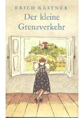 Erich Kästner - Der kleine Grenzverkehr
