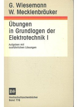 WIESEMANN, GUNTHER - MECKLENBRÄUKER, WOLFGANG - Übungen in Grundlagen der Elektrotechnik, 1, Elektrostatisches Feld, Gleichstrom und Netzanalyse, null 1989 antikvár könyv