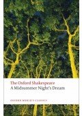 William Shakespeare - The Oxford Shakespeare: A Midsummer Night's Dream