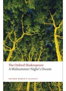 William Shakespeare - The Oxford Shakespeare: A Midsummer Night's Dream William Shakespeare - The Oxford Shakespeare: A Midsummer Night's Dream, null 2008 antikvár könyv