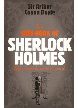 Doyle, Sir Arthur Conan - The Case-book of Sherlock Holmes Doyle, Sir Arthur Conan - The Case-book of Sherlock Holmes, null 2011 antikvár könyv