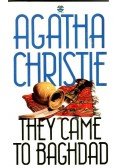 Agatha Christie - They Came to Baghdad