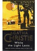 Agatha Christie - While the Light Lasts
