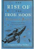 HUNT, STEPHEN - The Rise of the Iron Moon