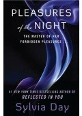 Sylvia Day - Pleasures of the Night