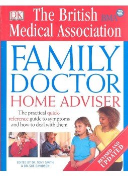 SMITH, DR. TONY - DAVIDSON, DR. SUE - BMA Family Doctor Home Adviser, null 2001 antikvár könyv