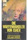 VAN VOGT, A.E. - Die Waffenhändler von Isher