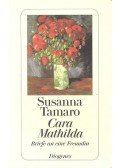 Tamaro, Susanna - Cara Mathilda