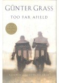 Günter Grass - Too Far Afield