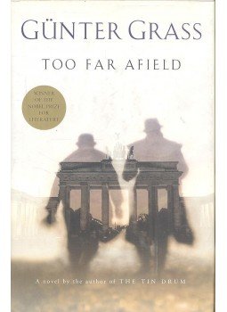 Günter Grass - Too Far Afield Günter Grass - Too Far Afield, null 1995 antikvár könyv