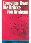 Ryan, Cornelius - Die Brücke von Arnheim