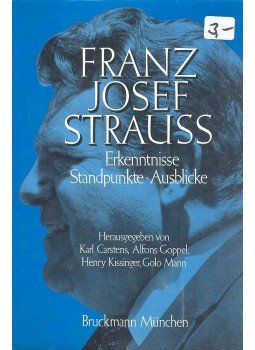 Strauß, Franz Josef - Franz Josef Strauss Erkenntnisse Standpunkte Ausblicke, null 1985 antikvár könyv
