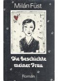 Füst Milán - Die Gesichte meiner Frau