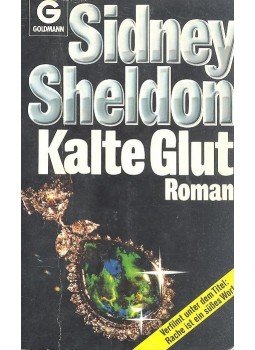 Sidney Sheldon - Kalte Glut Sidney Sheldon - Kalte Glut, 1985 antikvár könyv