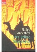 Philipp Vandenberg - Der grüne Skarabäus