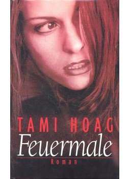 Hoag, Tami - Feuermale Hoag, Tami - Feuermale, null 1999 antikvár könyv