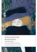 Arthur Schnitzler - Round Dance and Other Plays