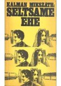Mikszáth Kálmán - Seltsame Ehe