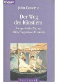 Julia Cameron - Der Weg des Künstlers - Ein spiritueller Pfad zur Aktivierung unserer Kreativität