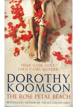Dorothy Koomson - The Rose Petal Beach Dorothy Koomson - The Rose Petal Beach, 2012 antikvár könyv
