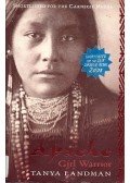 LANDMAN, TANYA - Apache - Girl Warrior