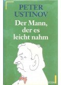 Ustinov, Peter - Der Mann, der es leicht nahm
